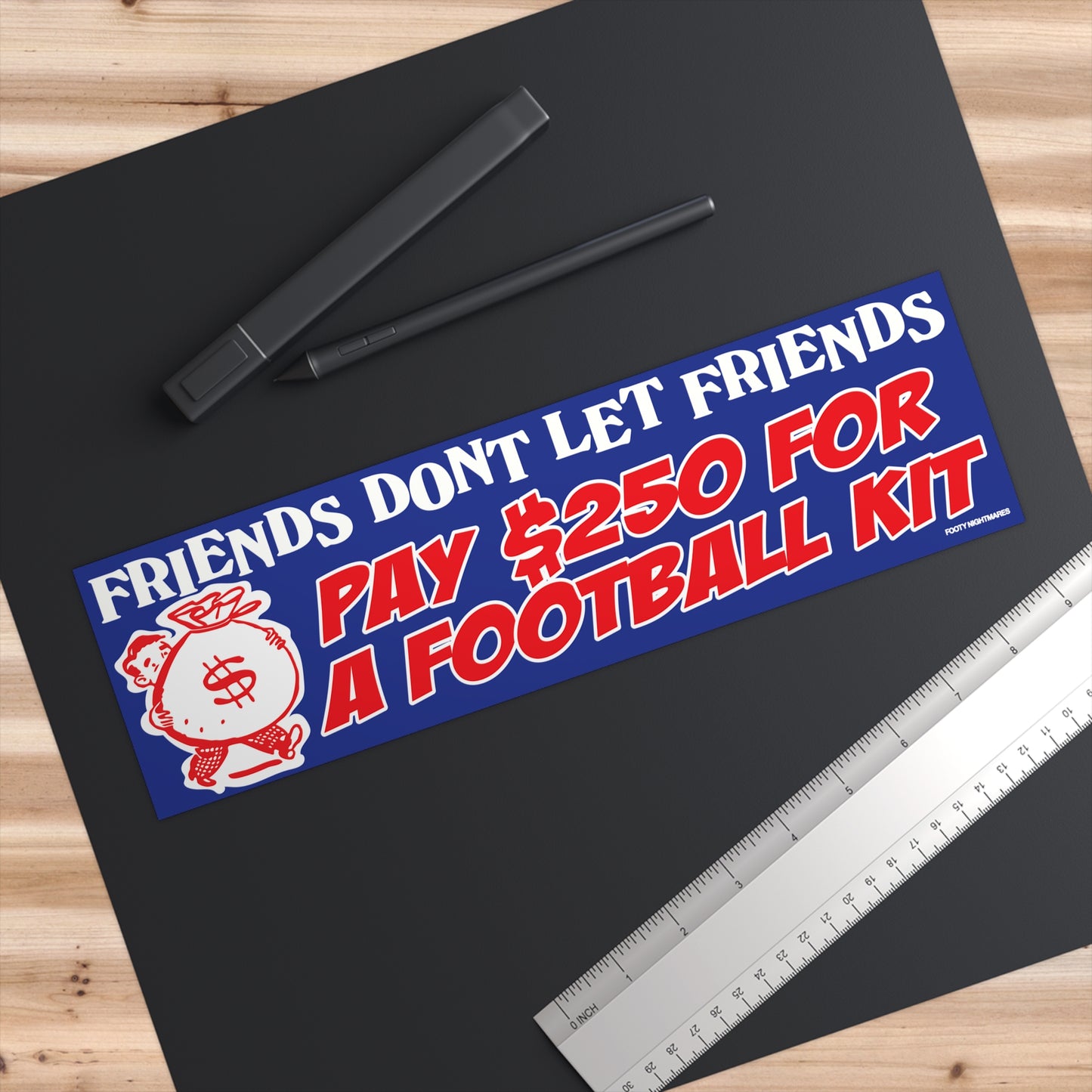 Friends Don't Let Friends Pay $250 For a Football Kit
