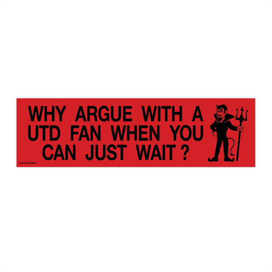 Why Argue With a Utd Fan When You Can Just Wait?