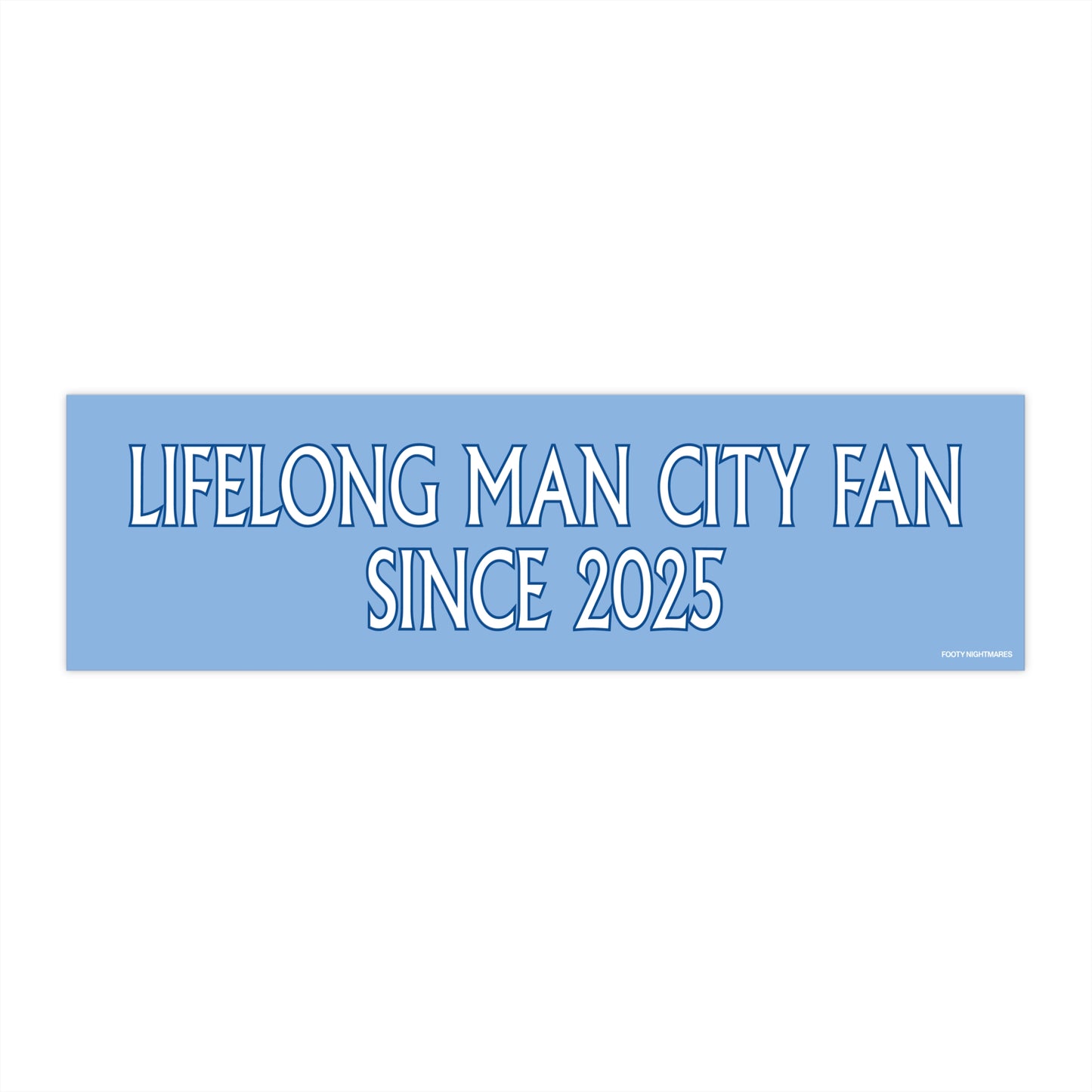 Lifelong Man City Fan Since 2025